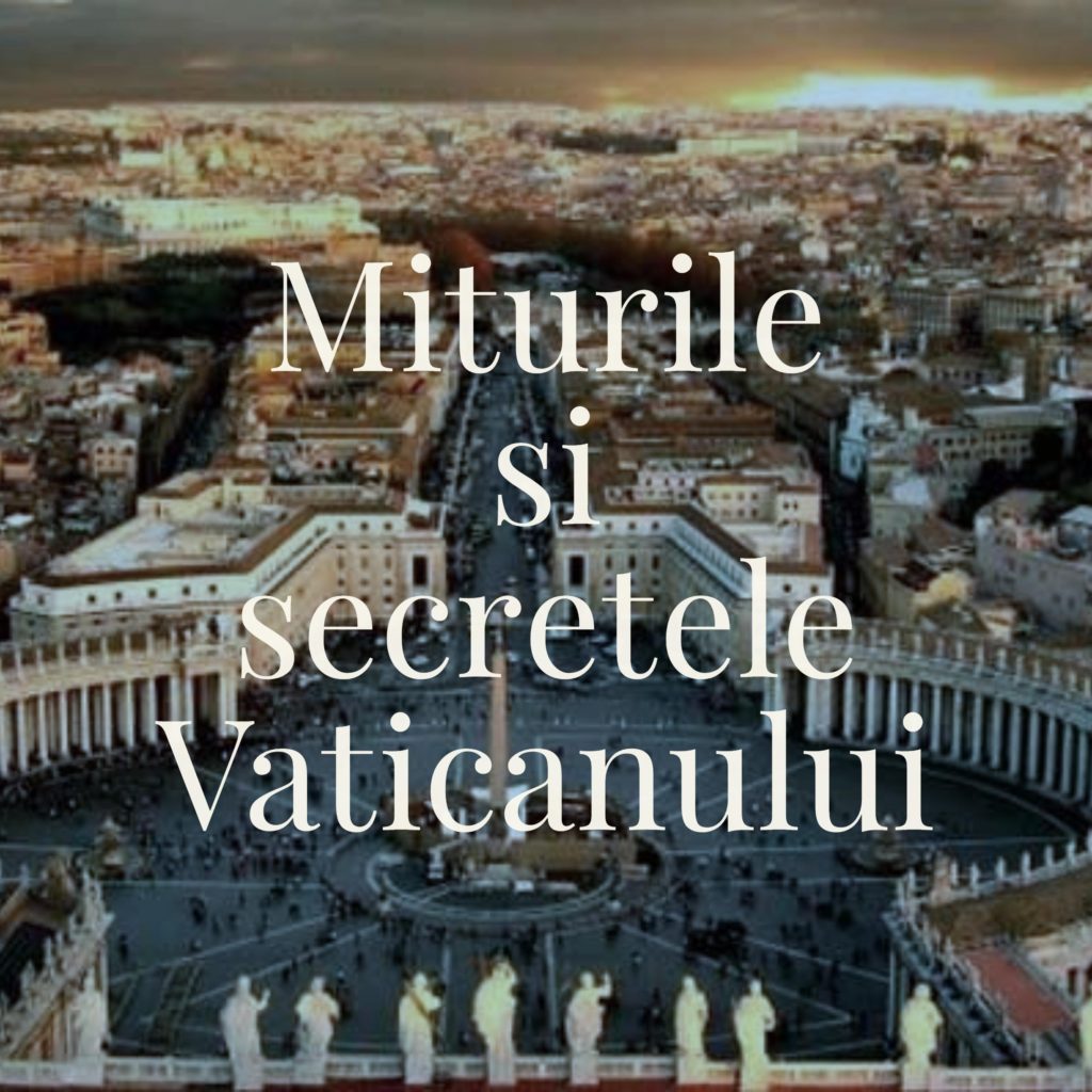 Miturile si secretele Vaticanului